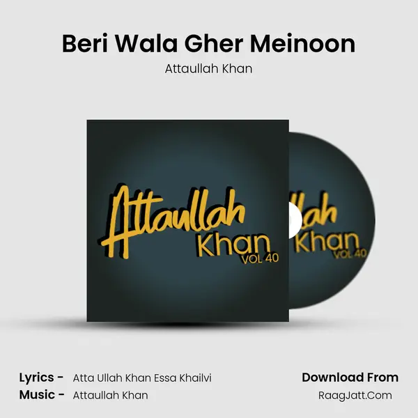 Beri Wala Gher Meinoon MP3 Song by Attaullah Khan Cover
