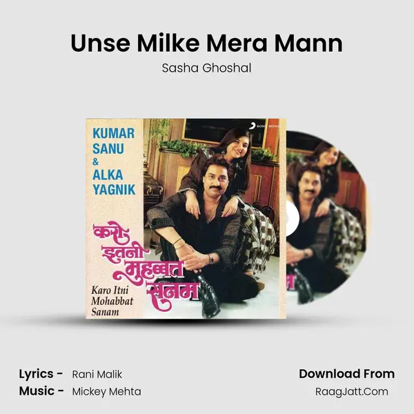 Unse Milke Mera Mann MP3 Song by Sasha Ghoshal Cover