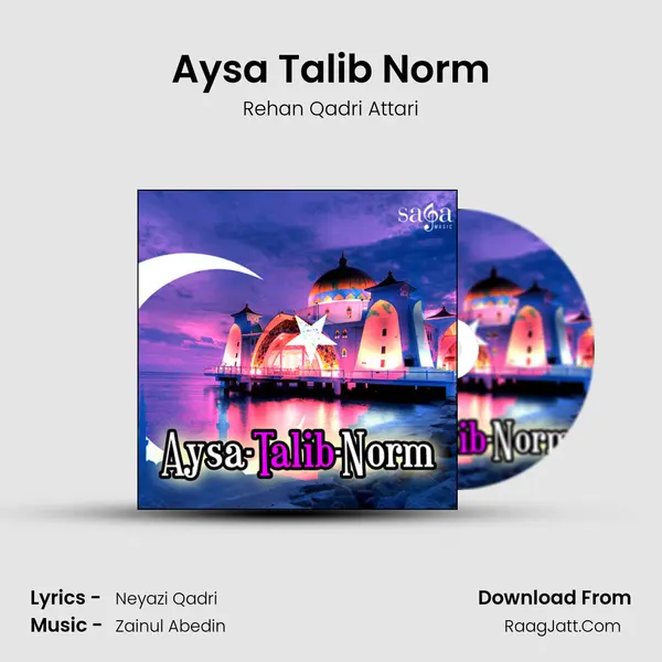 Aysa Talib Norm MP3 Song by Rehan Qadri Attari Cover