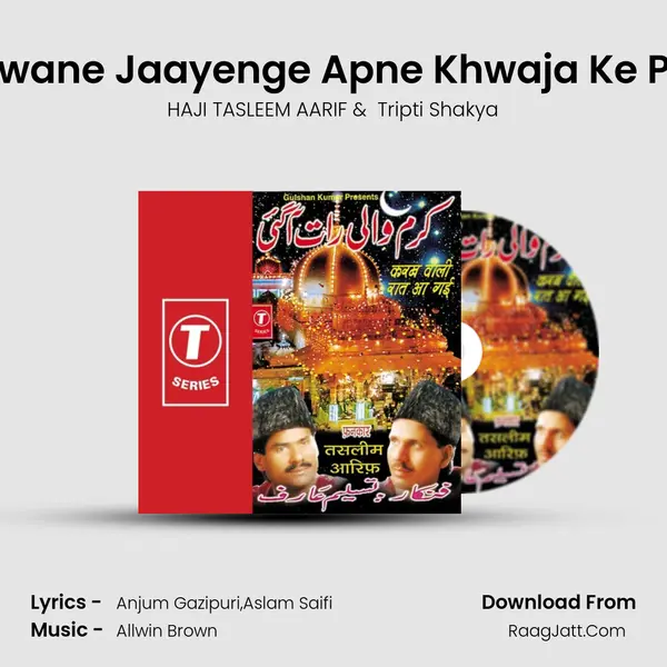 Deewane Jaayenge Apne Khwaja Ke Paas MP3 Song by HAJI TASLEEM AARIF Cover