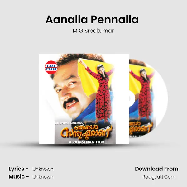 Aanalla Pennalla (M) MP3 Song by M G Sreekumar Cover