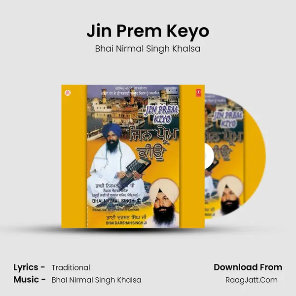 Jin Prem Keyo MP3 Song by Bhai Nirmal Singh Khalsa Cover