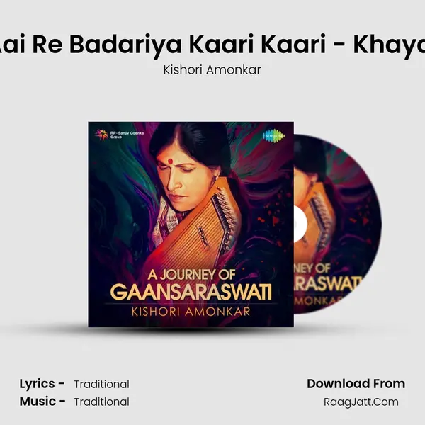 Aai Re Badariya Kaari Kaari - Khayal MP3 Song by Kishori Amonkar Cover