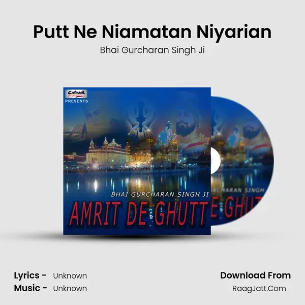Putt Ne Niamatan Niyarian MP3 Song by Bhai Gurcharan Singh Ji Cover
