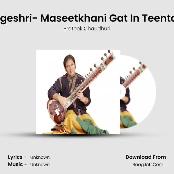 Bageshri- Maseetkhani Gat In Teentaal mp3 song