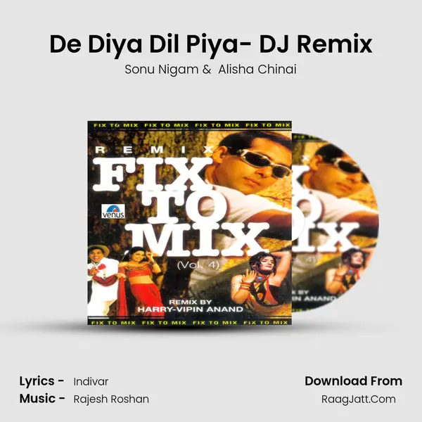 De Diya Dil Piya- DJ Remix MP3 Song by Sonu Nigam Cover
