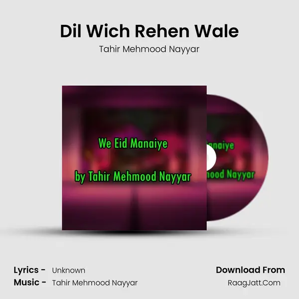 Dil Wich Rehen Wale MP3 Song by Tahir Mehmood Nayyar Cover