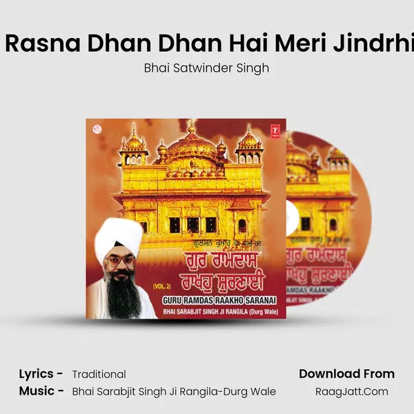 Sa Rasna Dhan Dhan Hai Meri Jindrhiye MP3 Song by Bhai Satwinder Singh Cover