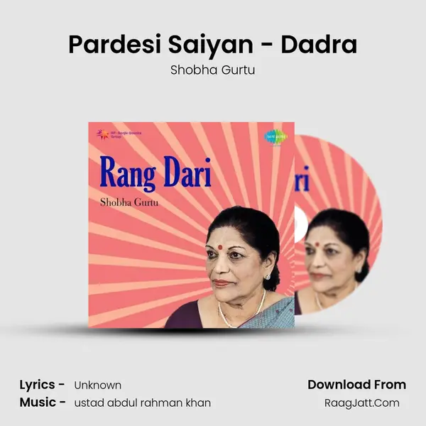 Pardesi Saiyan - Dadra MP3 Song by Shobha Gurtu Cover