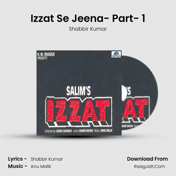 Izzat Se Jeena- Part- 1 MP3 Song by Shabbir Kumar Cover