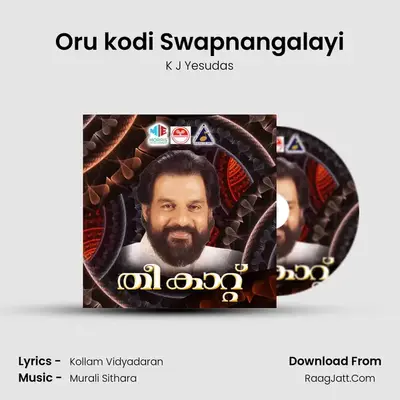 Oru kodi Swapnangalayi MP3 Song by K J Yesudas Cover