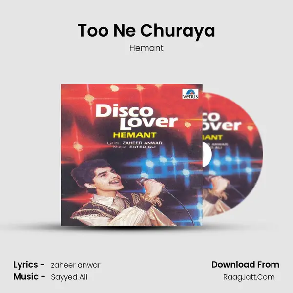 Too Ne Churaya MP3 Song by Hemant Cover