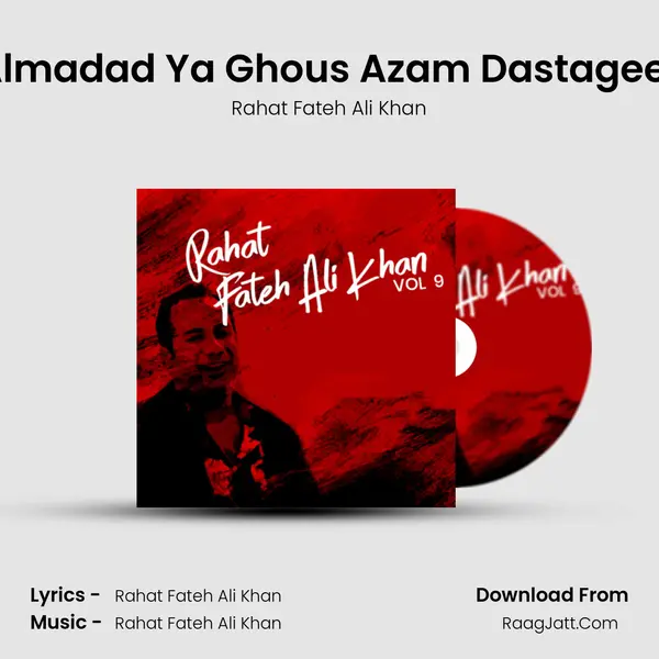 Almadad Ya Ghous Azam Dastageer MP3 Song by Rahat Fateh Ali Khan Cover