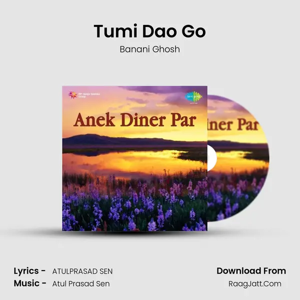 Tumi Dao Go MP3 Song by Banani Ghosh Cover