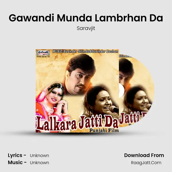 Gawandi Munda Lambrhan Da MP3 Song by Saravjit Cover