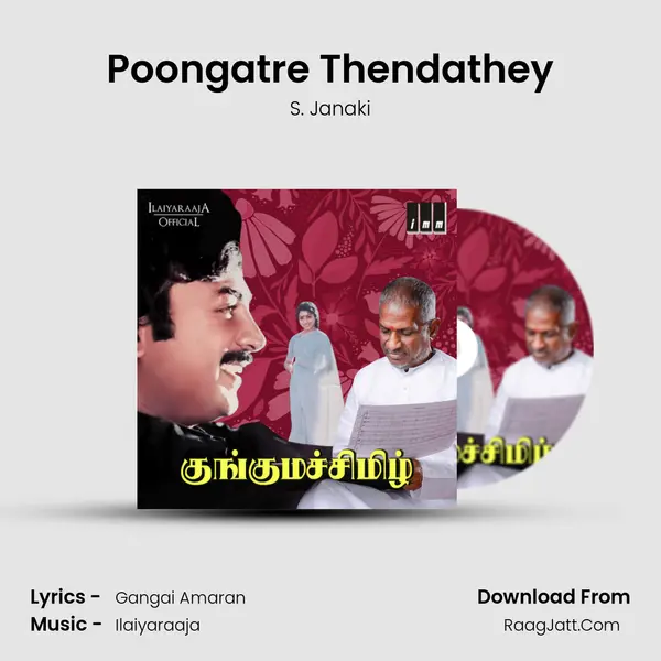 Poongatre Thendathey MP3 Song by S. Janaki Cover