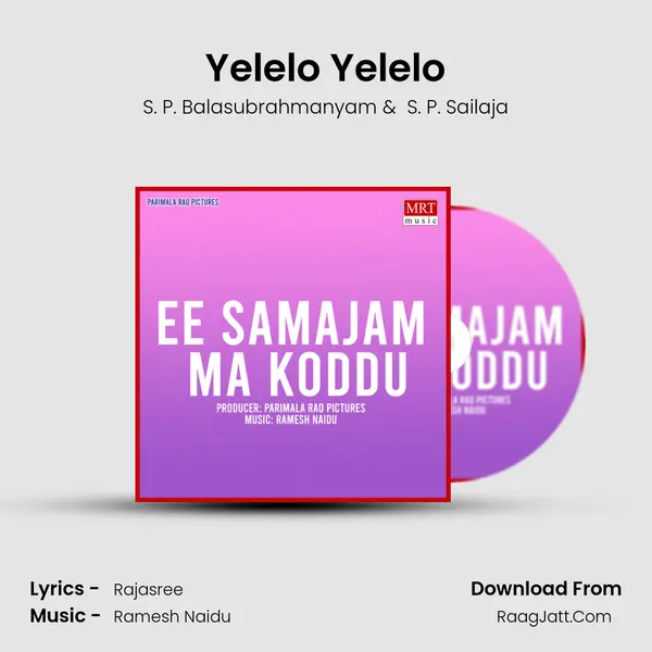 Yelelo Yelelo MP3 Song by S. P. Balasubrahmanyam Cover