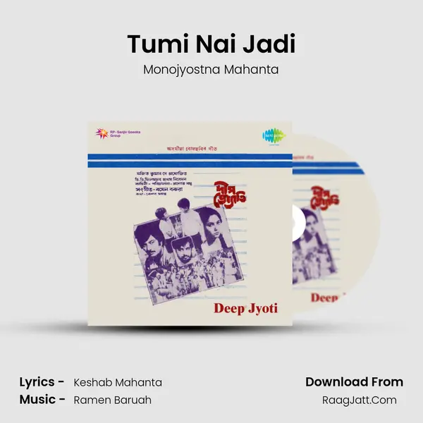 Tumi Nai Jadi MP3 Song by Monojyostna Mahanta Cover