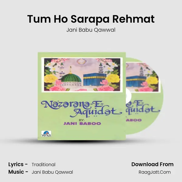 Tum Ho Sarapa Rehmat MP3 Song by Jani Babu Qawwal Cover