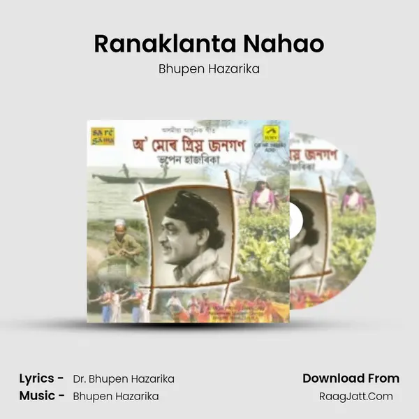 Ranaklanta Nahao MP3 Song by Bhupen Hazarika Cover