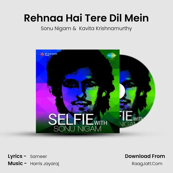 Rehnaa Hai Tere Dil Mein MP3 Song by Sonu Nigam Cover
