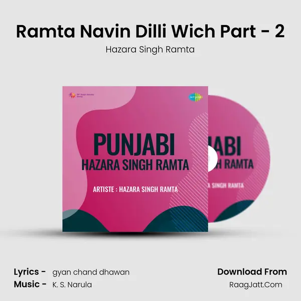 Ramta Navin Dilli Wich Part - 2 MP3 Song by Hazara Singh Ramta Cover