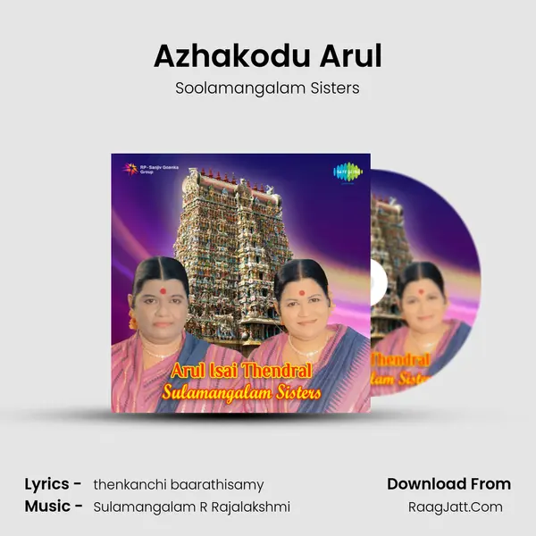 Azhakodu Arul MP3 Song by Soolamangalam Sisters Cover