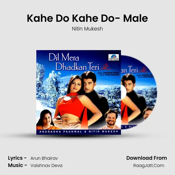 Kahe Do Kahe Do- Male MP3 Song by Nitin Mukesh Cover