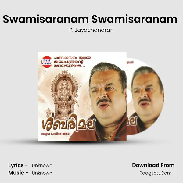 Swamisaranam Swamisaranam (M) MP3 Song by P. Jayachandran Cover