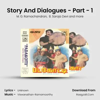 Story And Dialogues - Part - 1 MP3 Song by M. G. Ramachandran Cover