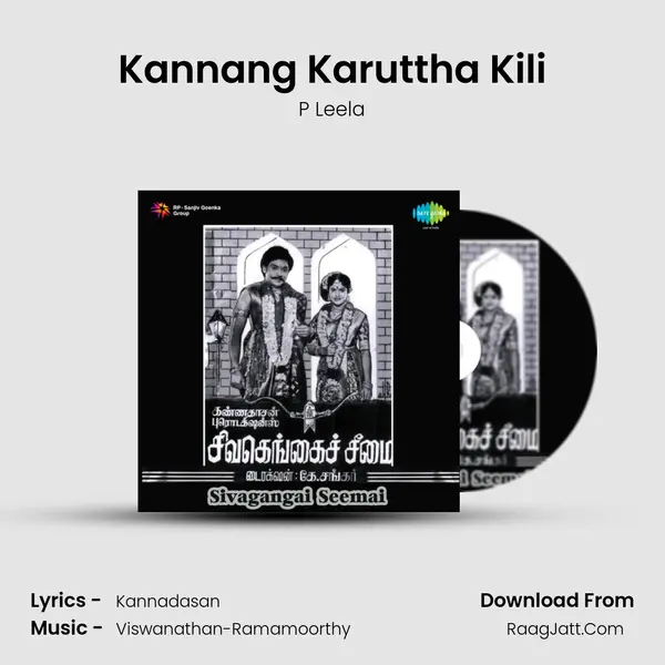Kannang Karuttha Kili MP3 Song by P Leela Cover