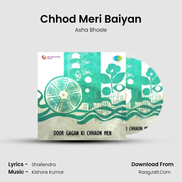 Chhod Meri Baiyan MP3 Song by Asha Bhosle Cover
