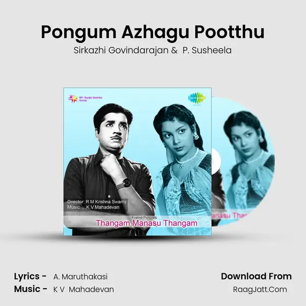 Pongum Azhagu Pootthu MP3 Song by Sirkazhi Govindarajan Cover