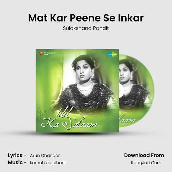 Mat Kar Peene Se Inkar MP3 Song by Sulakshana Pandit Cover