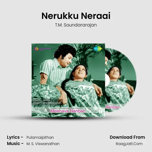 Nerukku Neraai MP3 Song by T.M. Soundararajan Cover
