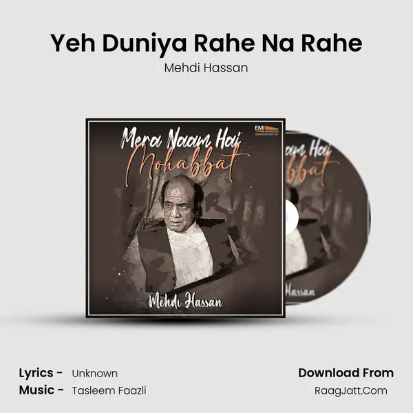 Yeh Duniya Rahe Na Rahe MP3 Song by Mehdi Hassan Cover