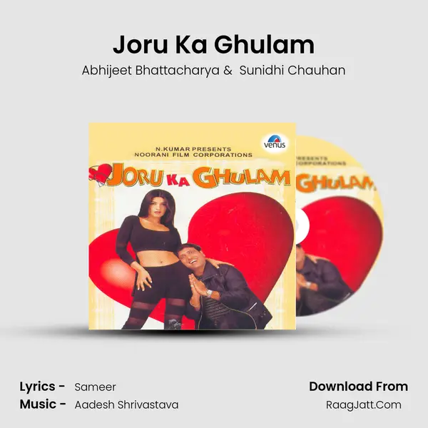 Joru Ka Ghulam MP3 Song by Abhijeet Bhattacharya Cover