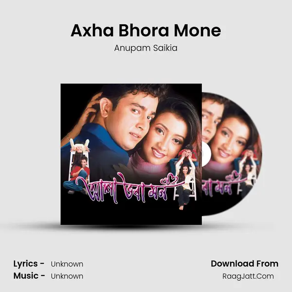Axha Bhora Mone MP3 Song by Anupam Saikia Cover