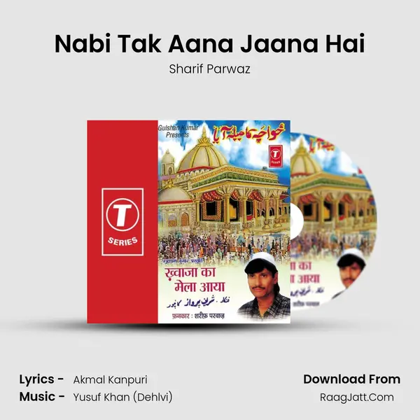 Nabi Tak Aana Jaana Hai MP3 Song by Sharif Parwaz Cover