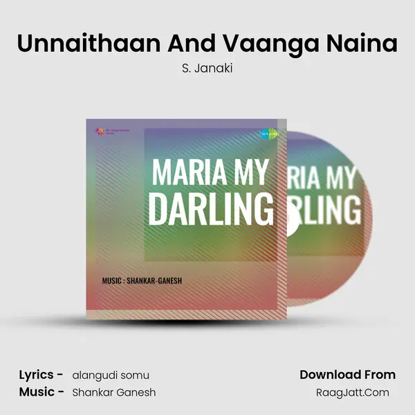 Unnaithaan And Vaanga Naina MP3 Song by S. Janaki Cover