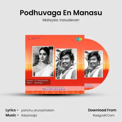 Podhuvaga En Manasu MP3 Song by Malaysia Vasudevan Cover