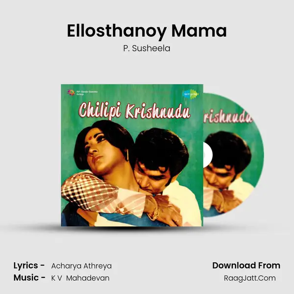 Ellosthanoy Mama MP3 Song by P. Susheela Cover