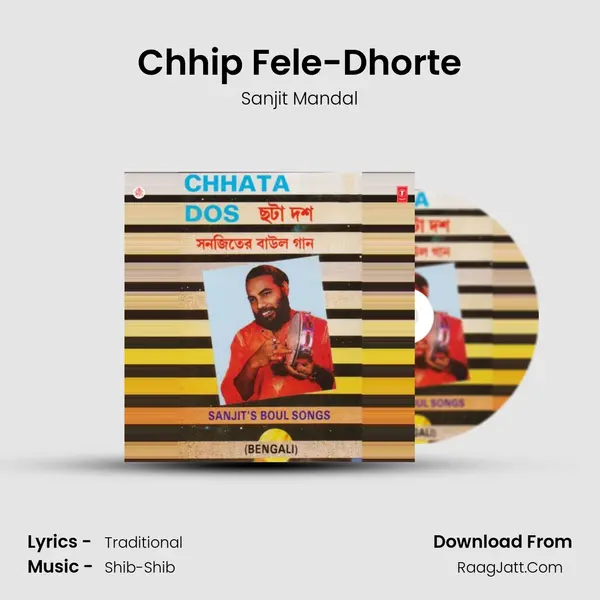 Chhip Fele-Dhorte MP3 Song by Sanjit Mandal Cover