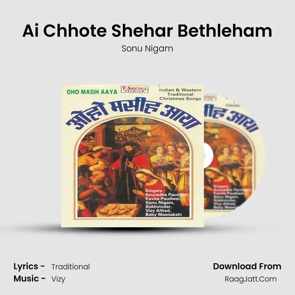 Ai Chhote Shehar Bethleham MP3 Song by Sonu Nigam Cover
