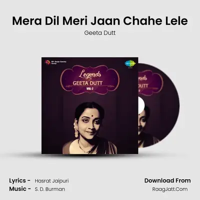 Mera Dil Meri Jaan Chahe Lele MP3 Song by Geeta Dutt Cover