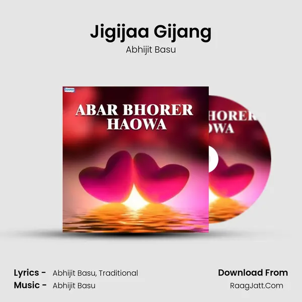 Jigijaa Gijang MP3 Song by Abhijit Basu Cover