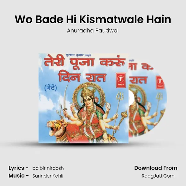 Wo Bade Hi Kismatwale Hain MP3 Song by Anuradha Paudwal Cover
