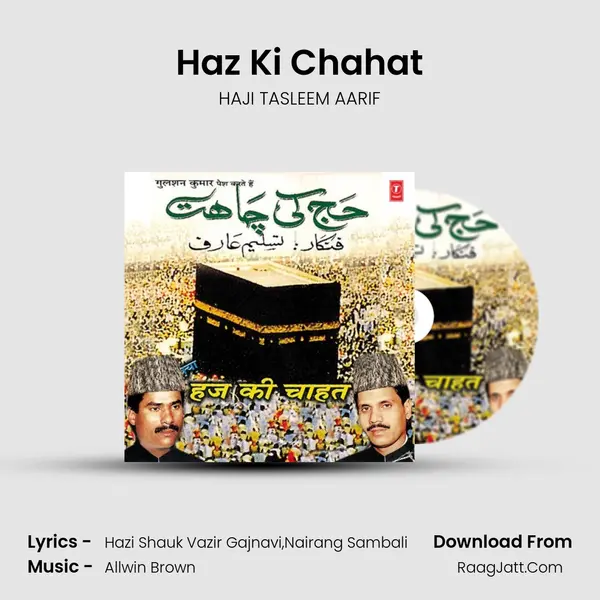 Haz Ki Chahat MP3 Song by HAJI TASLEEM AARIF Cover