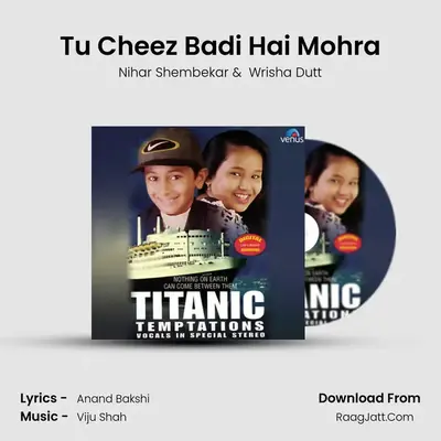 Tu Cheez Badi Hai Mohra mp3 song