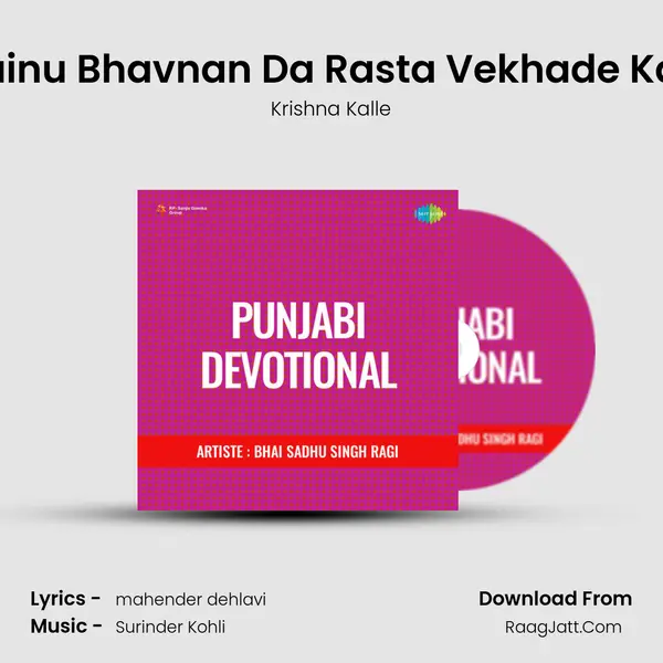 Mainu Bhavnan Da Rasta Vekhade Kanj MP3 Song by Krishna Kalle Cover